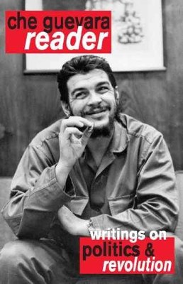 Che Guevara Reader - Paperback, by Guevara Ernesto; Deutschmann - Very Good