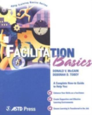 Facilitation Basics - 1562863614, paperback, Donald V McCain, new
