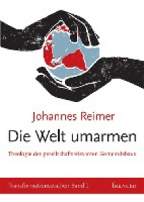 Thumbnail - Die Welt Umarmen, Johannes Reimer