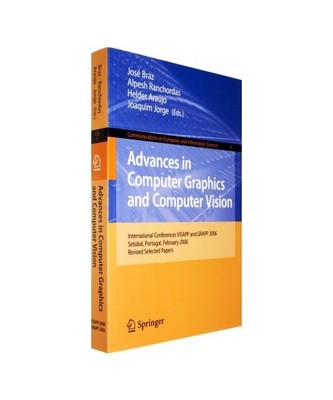Advances in Computer Graphics and Computer Vision: International Conferences VIS