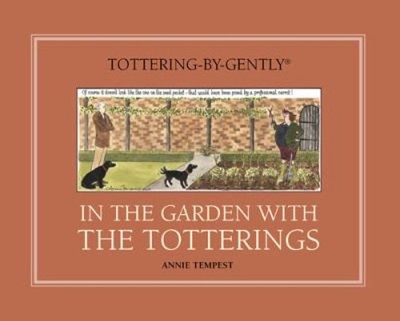 In the Garden with the Totterings Hardcover