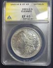 1921 D ANACS EF 45 MORGAN SILVER DOLLAR 90% silver "cleaned" with DETAILS