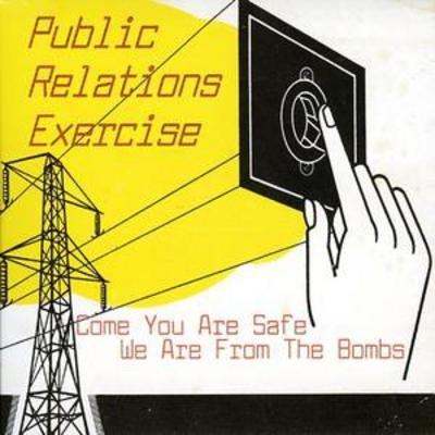 #ad Public Relations Exercise : Come You Are Safe We Are from the Bombs CD 2007 GBP 4.37