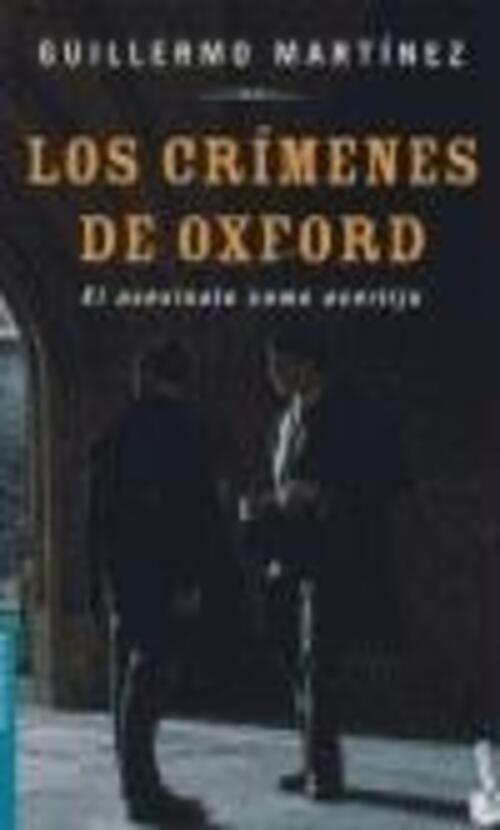 Thumbnail - Los Crimenes De Oxford Guillermo Martinez Taschenbuch Booket Spanisch