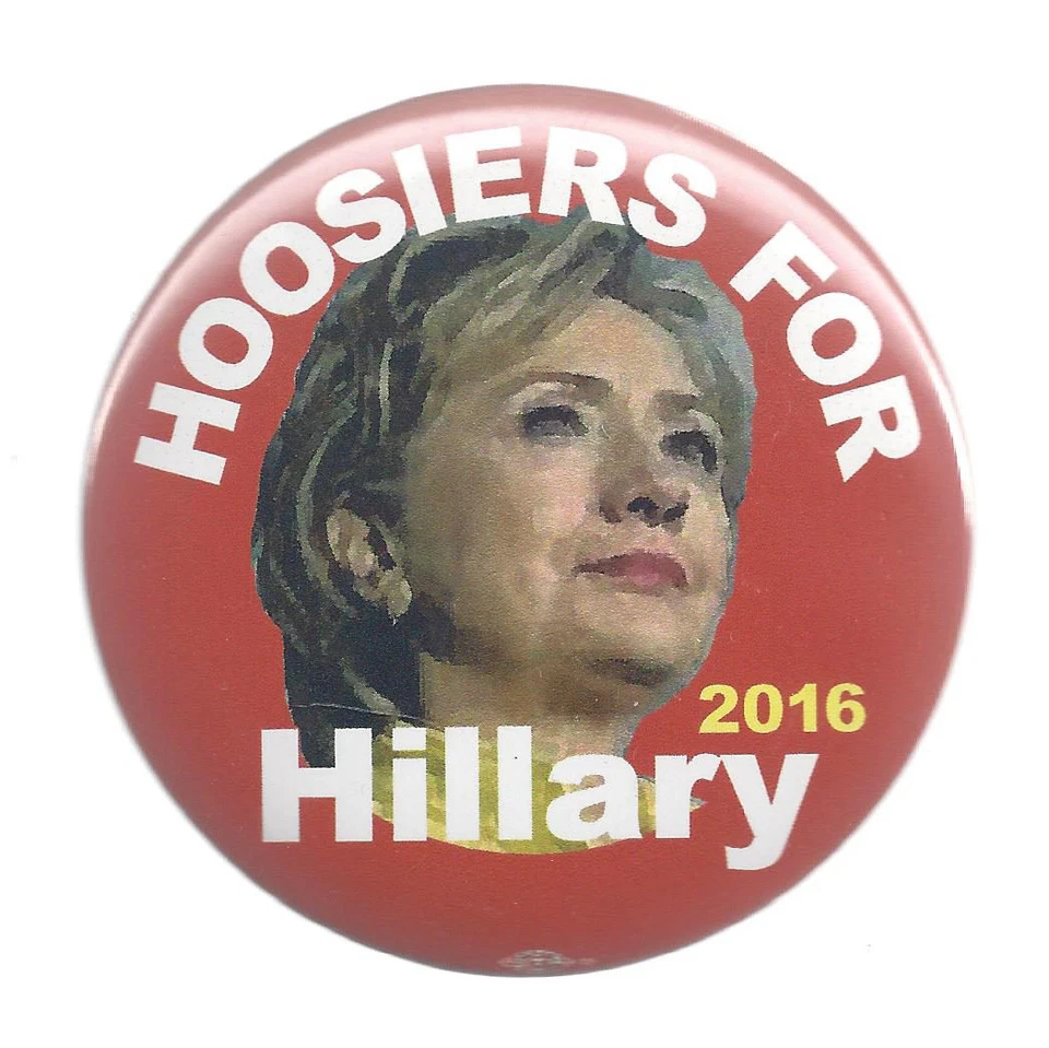 2016 HOOSIERS for HILLARY CLINTON PIC BUTTON FROM IN STATE DEMOCRATIC CONVENTION - Photo 1/1