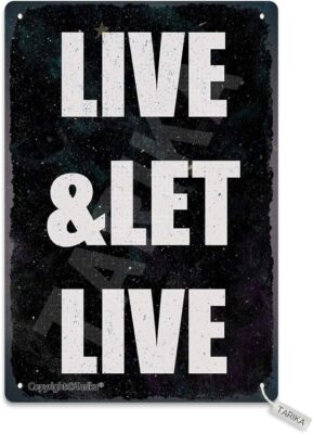 Live and Let Live Tin Metal Signs Home Décor 8x12 Retro Look Decoration Crafts
