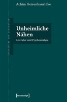 Unheimliche NäHen Literatur Und Psychoanalyse Achim GeisenhanslüKe Taschenbuch