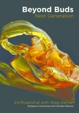Beyond Buds, Next Generation: Marijuana Concentrates and Cannabis Infusions, Zem