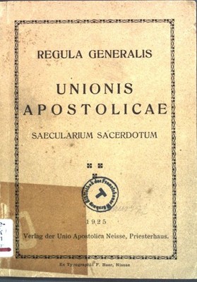 Regula Generalis Unionis Apostolicae, saecularium sacerdotum.