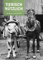 Tierisch NüTzlich | Herbert May (U. A.) | Der Mensch Und Sein Vieh | Taschenbuch