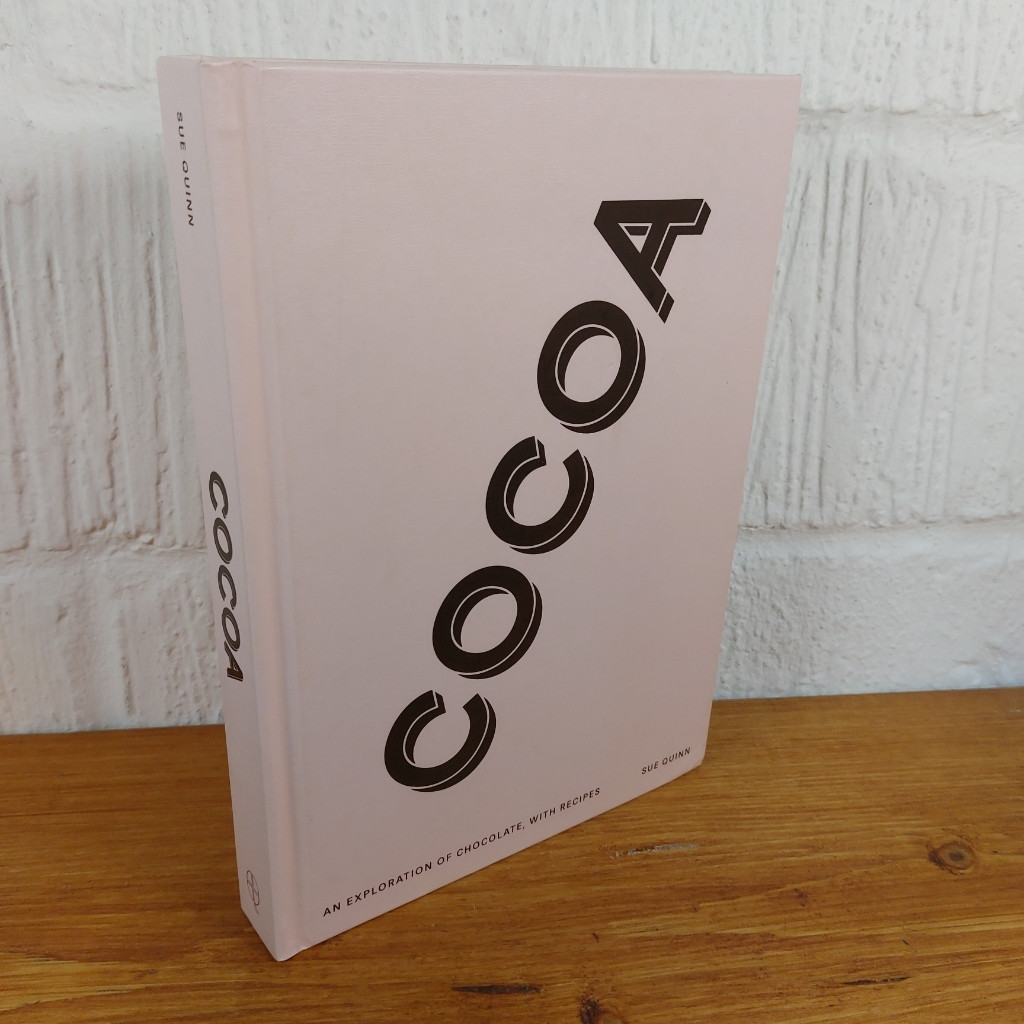 Cocoa: An Exploration of Chocolate, with Recipes by Sue Quinn (Hardcover, 2019)