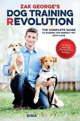 Zak Georges Hundetraining-Revolution: Die vollständige Anleitung zur perfekten Erziehung 