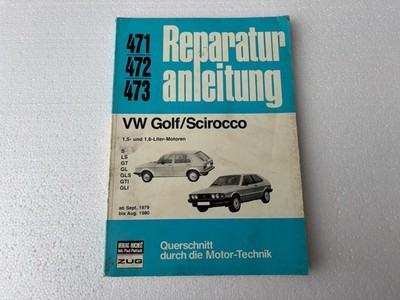 VW Golf / Scirocco 1.5 / 1.6 Liter (79-80) Reparaturanleitung Bucheli