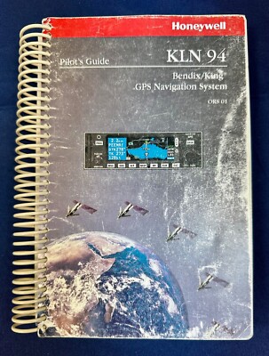 Honeywell Pilot's Guide KLN 94 Bendix/King GPS Navigation System ORS 01 Manual