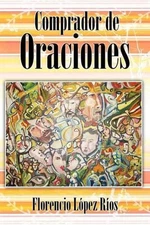 Comprador de Oraciones by Florencio L.R. Os (Spanish) Paperback Book