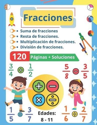Fracciones: Suma, Resta, Multiplicaci?n, Divisi?n - Ejercicios Corregidos para E