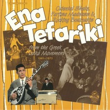 Ena Tefariki: Oriental Shake Farfisa Madness & Rocking Bouzoukis From The Gre...
