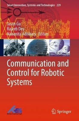 Communication and Control for Robotic Systems - 9789811617799