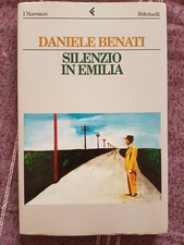 Daniele Benati - SILENZIO IN EMILIA - Erstausgabe Narrati Feltrinelli 1997