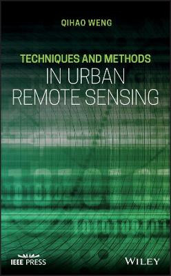 Techniques and Methods in Urban Remote Sensing - 9781118217733