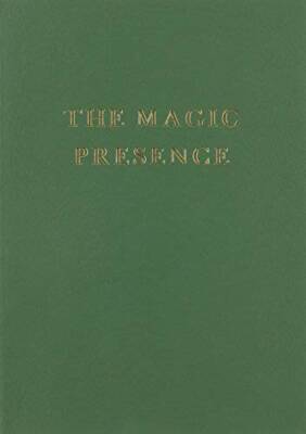 The Magic Presence - Volume Two Soft cover - Paperback By Godfre R. King - GOOD