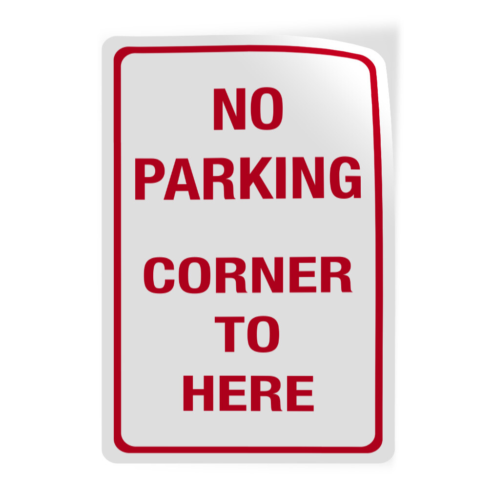 Vertical Vinyl Stickers No Parking Corner to Here Parking Safety Sign Label