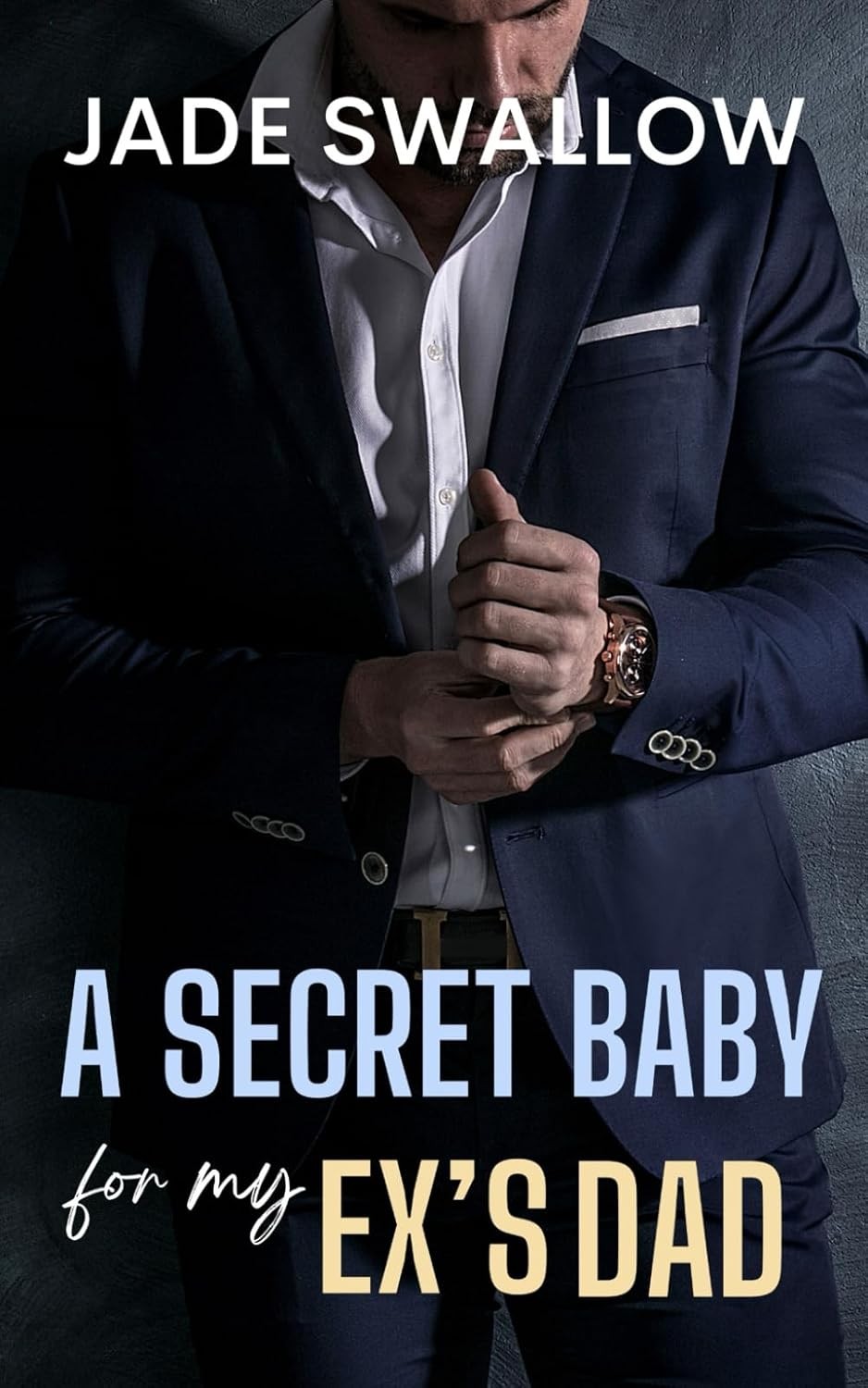 A Secret Baby for my Ex's Dad: A forbidden age gap milking billionaire romance