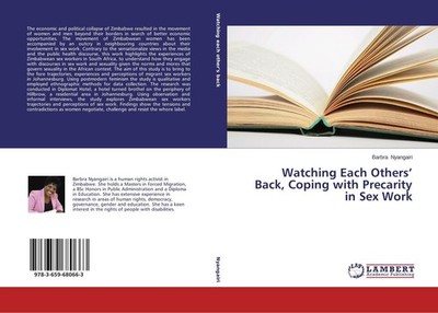 Watching Each Others' Back, Coping with Precarity in Sex Work Barbra Nyangairi