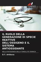 IL Ruolo Della Generazione DI Specie Reattive Dell'ossigeno E IL Sistema...