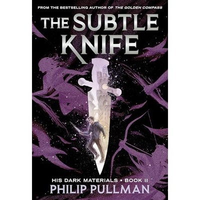 His Dark Materials: the Subtle Knife (Book 2) -  NEW Philip Pullman 2001