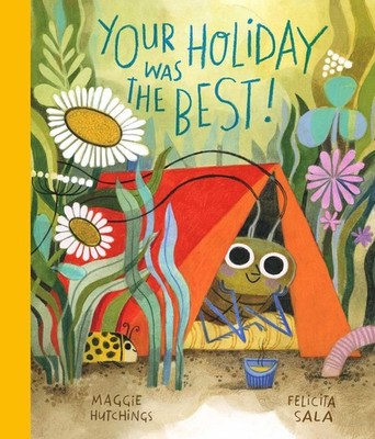 Your Holiday Was the BEST! by Maggie Hutchings Hardcover Book