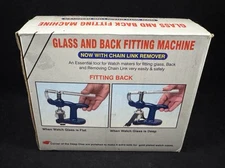 Glass and Back Fitting Machine w/ Chain Link Remover Watchmaker & 28 Dies