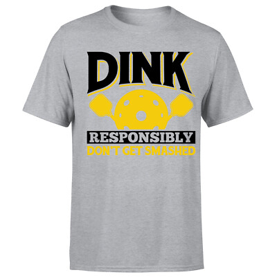 Dink Responsibly Don't Get Smashed Pickleball Sport Herren T-Shirts #P1#Or#A