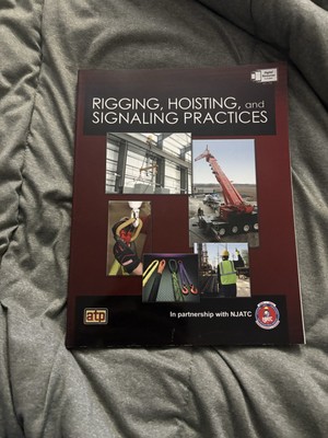 Rigging, Hoisting, and Signaling Practices - Paperback - VERY GOOD