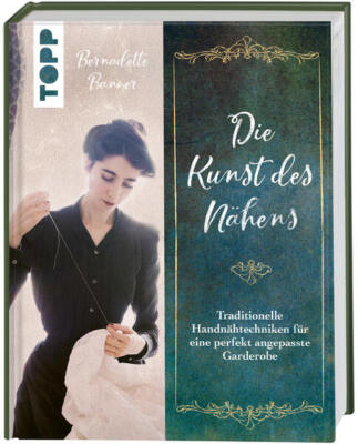 Die Kunst des Nähens | Bernadette Banner | 2022 | deutsch | Make, Sew and Mend