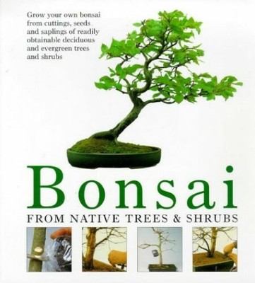 Bonsai: From Native Trees and Shrubs by Busch, Werner 0715305379 FREE Shipping