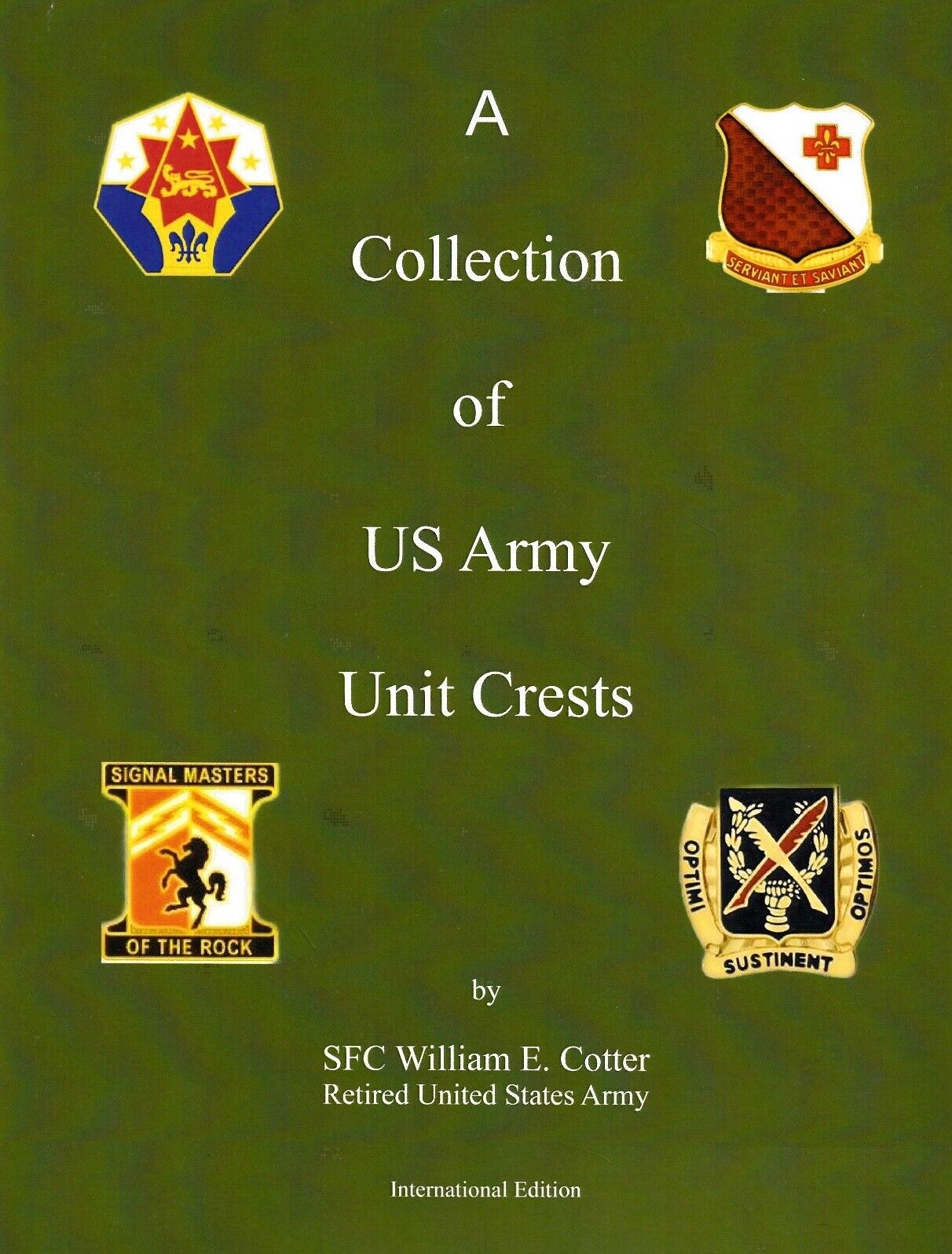 A Collection of US Army Unit Crests - International Edition