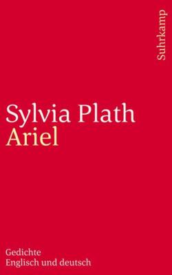 Ariel | Sylvia Plath | 2024 | deutsch | Ariel: The Restored Edition, 2004