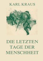 Die Letzten Tage Der Menschheit, Karl Kraus