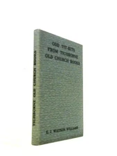 Odd Tit-Bits From Tichborne Old Church Books (Watson Williams 1909) (ID:65071)
