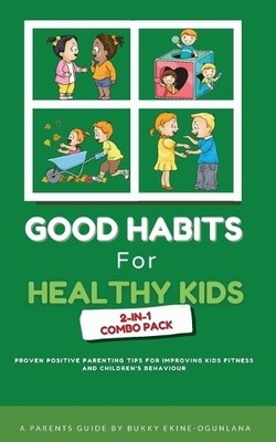 Bukky Ekine-Ogu Good Habits for Healthy Kids 2-in-1 Co (Taschenbuch) (US IMPORT)