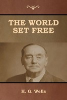 H. G. Wells | The World Set Free | Taschenbuch | Englisch (2020)