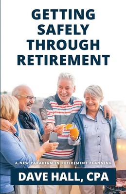 Dave Hall | Getting Safely Through Retirement | Taschenbuch | Englisch (2023)