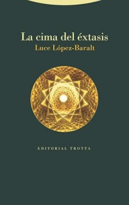La cima del éxtasis: y una fuente i..., Luce López-Bara