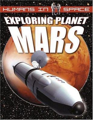 Exploring Planet Mars (Humans in Space) Jefferis, David paperback Used - Very G