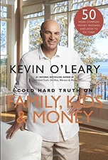Cold Hard Truth on Family, Kids and Money - paperback O'Leary, Kevin