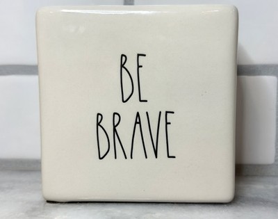 Rae Dunn BE BRAVE / WORK HARD Block Sign Double Sided Farmhouse Decor