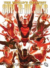 THE WORLD'S GREATEST SUPER-HEROES By Paul Dini & Alex Ross **BRAND NEW**