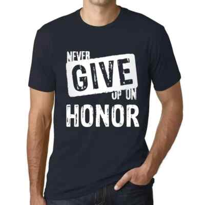 Men's Graphic T-Shirt Never Give Up On Honor Eco-Friendly Limited Edition