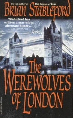 The Werewolves of London, Stableford, Brian